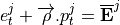 e^j_t + \overrightarrow{\rho} . p^j_t = \overline{\mathbf{E}}^j